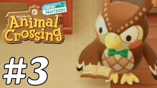 Animal Crossing: New Horizons- #3- Blathers, the Critter Enthusiast Owl!