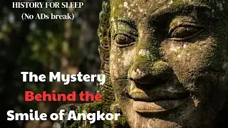 [NO ADs Break] Angkor Wat: The Stone Dream of the Khmer Empire  | Relaxing History Documentary