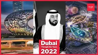 xDubai Through the Years: 2022 Throwback &ndash; See the City Transform! 🌆✨