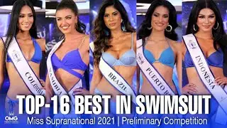 Miss Supranational 2021 - TOP 16 BEST IN SWIMSUIT COMPETITION