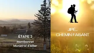 Étape 2 - Montbonnet - Monistrol d’Allier