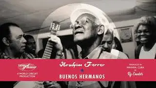 Ibrahim Ferrer - La M&uacute;sica Cubana (2020 Mix) (Official Audio)