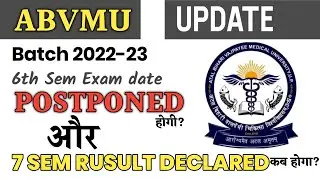 7th Semester result?| Bsc nursing 6 sem exam date POSTPONED होगी?|Abvmu new update|Result कब आएगा| 