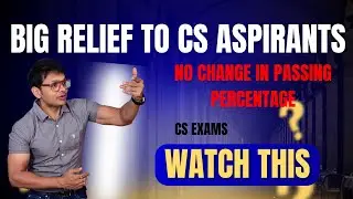 BIGGEST RELIEF TO CS STUDENTS BY ICSI PRESIDENT | BEST CS CLASSES