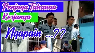 Beberapa Pekerjaan sebagai Penjaga Tahanan/ Polsuspas