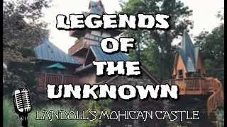 Podcast:Landoll's Castle (Legends of the Unknown)