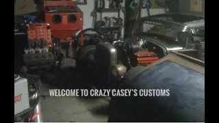 Welcome to Crazy Casey&rsquo;s Customs YouTube! What Can You Expect To See? Weekly Automotive Updates!!
