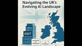 #021 - Decoding the UK's AI Strategy, Regulation and Real-Word Impact
