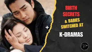Babies Switched & Birth Secrets The Most Shocking K Drama Twists