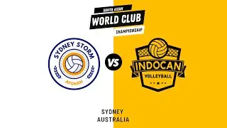 Semi Final: Sydney Storm vs IndoCan Volleyball | South Asian World Club Championship 2022