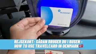 Rejsekort: S&aring;dan bruger du i busen - How to use travelcard in Denmark🇩🇰