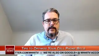BLUFFTON NEWS | Andrew Moore-Crispin: Optimize Cell Phone Bills EXTENDED | May 18, 2020 | WHHITV