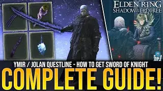 Elden Ring How To Get Sword Of Night / Complete Ymir & Jolan Questline Guide (Best New Weapon)