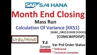 SAP-CO-MEC-09 - Calculation Of Variance (Mass Run) | Month End Closing [KKSI] - SAP S/4 - Urdu/Hindi