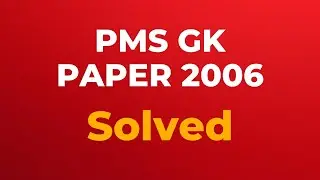 PMS GK Paper 2006 Solved