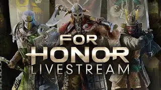FOR HONOR GAMEPLAY Live 🔥 Ranked Duels & Dominion