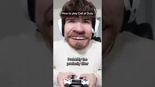 The Correct Way to Play Call of Duty😂