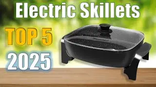 Top 5 Best Best Electric Skillets of 2025