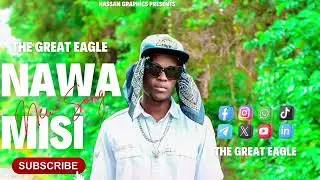 The Great Eagle _NA-WAMISI(OFFICIAL AUDIO)