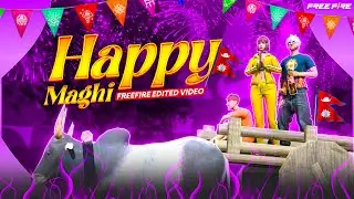 Happy Maghi - Freefire Edited Video ❤️