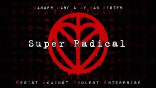 DANGER MARC & MY BAD SISTER - SUPER RADICAL [Official Audio]
