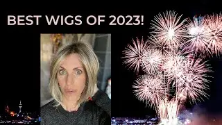 Favorite Wigs of 2023‼️Happy New Year‼️🎉