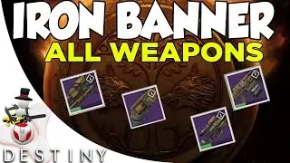 Destiny - Iron Banner - ALL WEAPONS AND AMAZING MODS / ROLLS / PERKS - Rank 5 Reforge