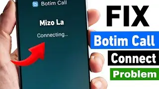How To Fix Botim Call Connecting Problem | Botim Call Connecting Problem 2025