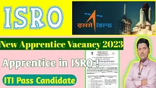ISRO Apprentice 2023 | 2023 Apprentice In ISRO