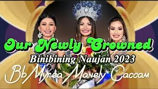 Our Newly Crowned Binibining Naujan 2023 ,Bb.Myrea Manely Caccam || abeshatv