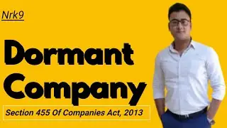 DORMANT COMPANY SECTION 455 OF COMPANIES ACT, 2013 SBEC  CS EXECUTIVE  #nrk9