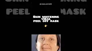 Chinese Viral Skin Whitening Peel Off Mask💫  #shorts #ytshorts #youtubeshorts
