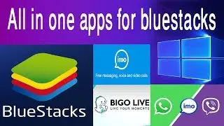 How to PC And Laptop Using =(imo, bigo, WhatsApp, Viber) for Bluestacks