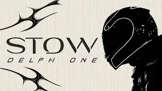 Delph One - STOW (Official Visualiser)