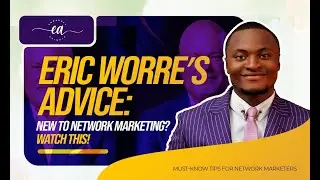Eric Worre&rsquo;s Advice: Network Marketing Success! - CLOSING CHARGE