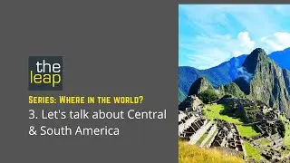 Gap year planning travel advice to Central and South America