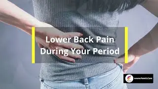 Lower Back Pain During Your Period