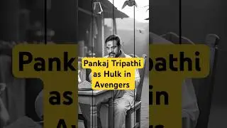Pankaj Tripathi as Hulk 🟢 | Indian Avengers Trailer #avengers #bollywood  #shorts
