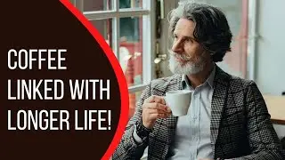 Coffee Linked With Longer Life! | Coffee Buzz Club |