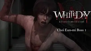 White Day:a labyrinth named school Choi Eun-mi Boss