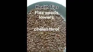 Flax seeds lowers cholesterol, blood pressure, control blood sugar, support skin, hair & bone health