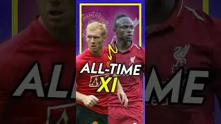 Building the BEST Liverpool v Manchester United All-Time XI 🏆🔥