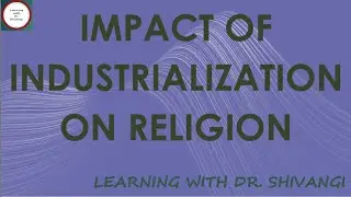 Impact Of Industrialization On Religion