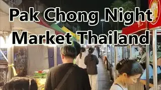 Pak Chong Night Market Thailand | Local Street Food & Nightlife Near Khao Yai