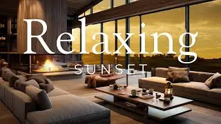 Sunset Sky, Living Room Ambience 🔥 Fireplace, Soft Jazz,