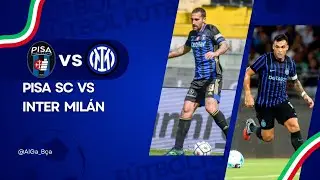 Pisa SC vs Inter de Mil&aacute;n | Serie A (Italia)