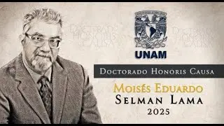Moisés Eduardo Selman Lama, doctor honoris causa por la UNAM 2025.