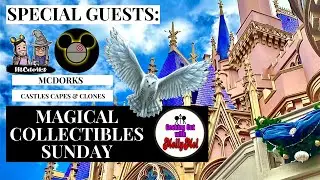 Magical Collectibles Sunday - Episode 50 - Special Guests: MCDORKS and Castles, Capes & Clones