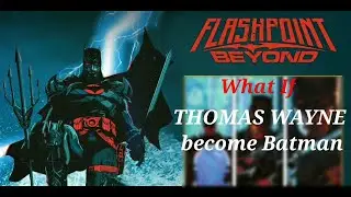 What if Bruce's father become Batman 🦇👱/ Flashpoint Beyond #0 explained in hindi