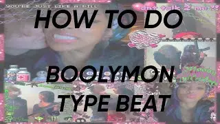 (tutorial) how to do boolymon type beat (silent cookup)